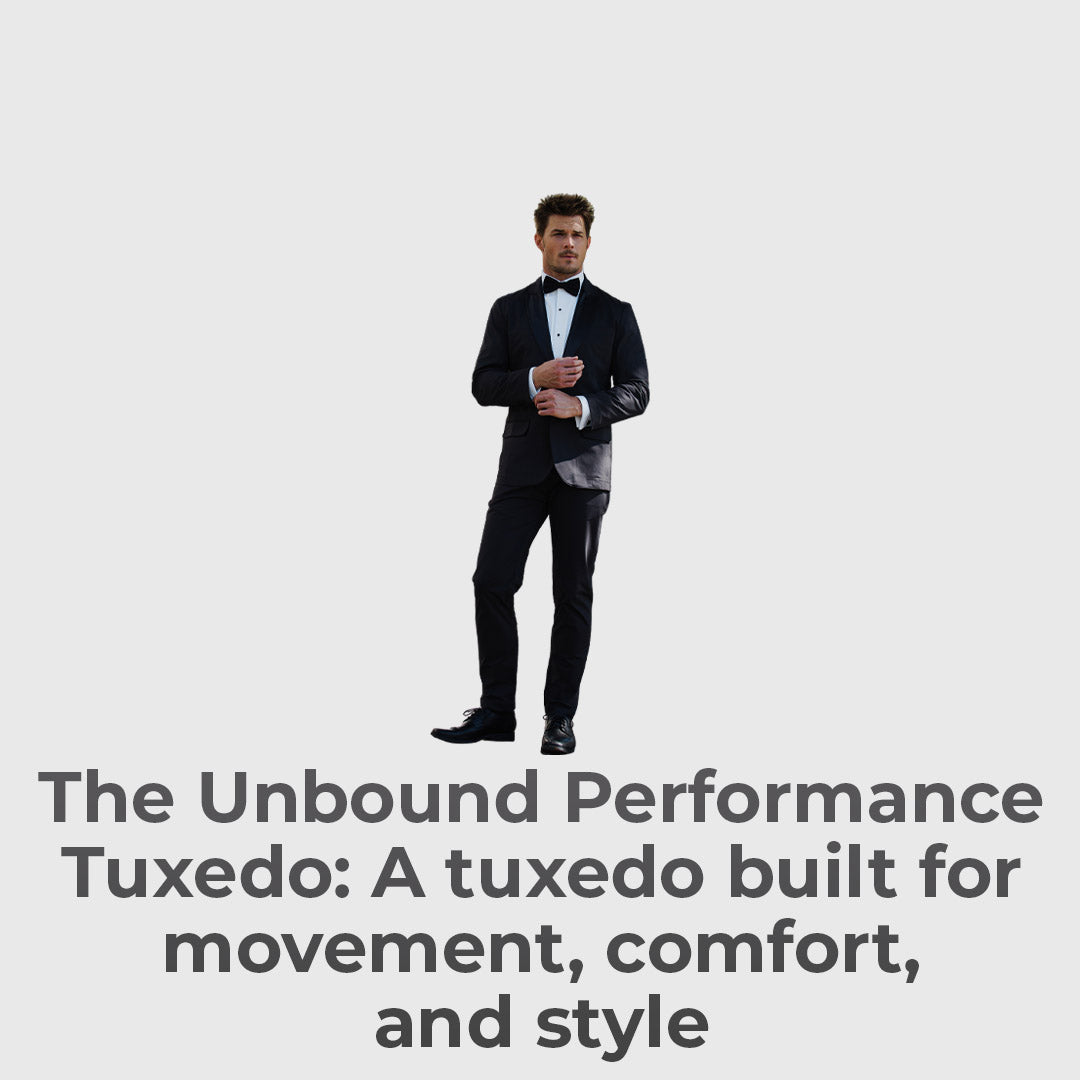 The Tuxedo That Moves With You