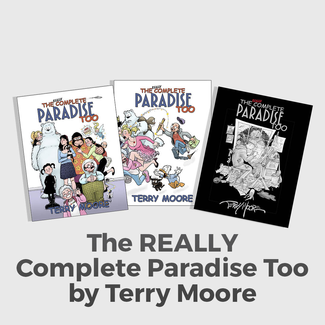 The REALLY Complete Paradise Too by Terry Moore