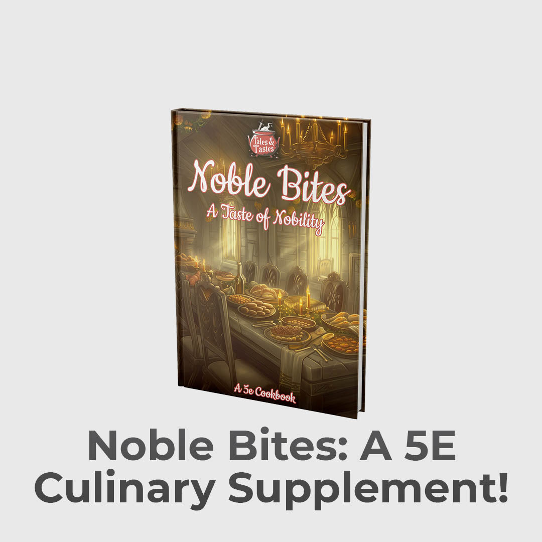 The 5E Cookbook For Noble Feasts