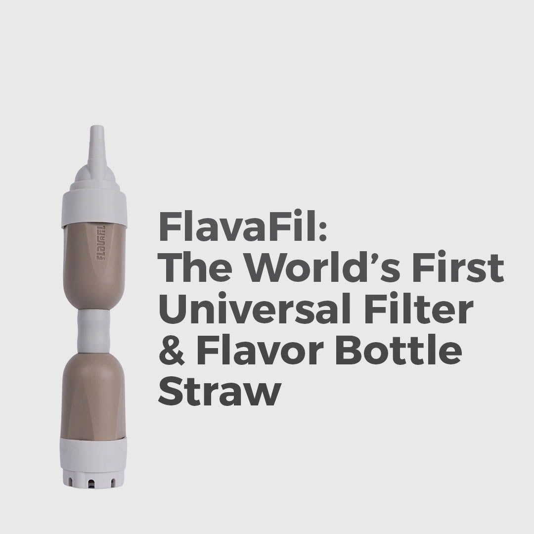 Filter. Flavor. Fit. All in One Straw