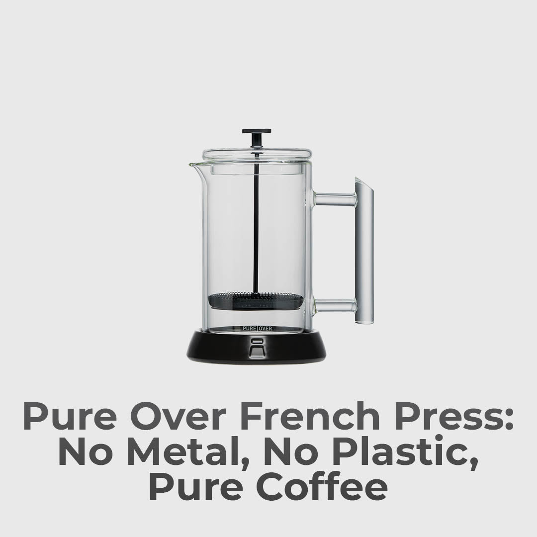 The French Press Free Of Plastic &amp; Metal