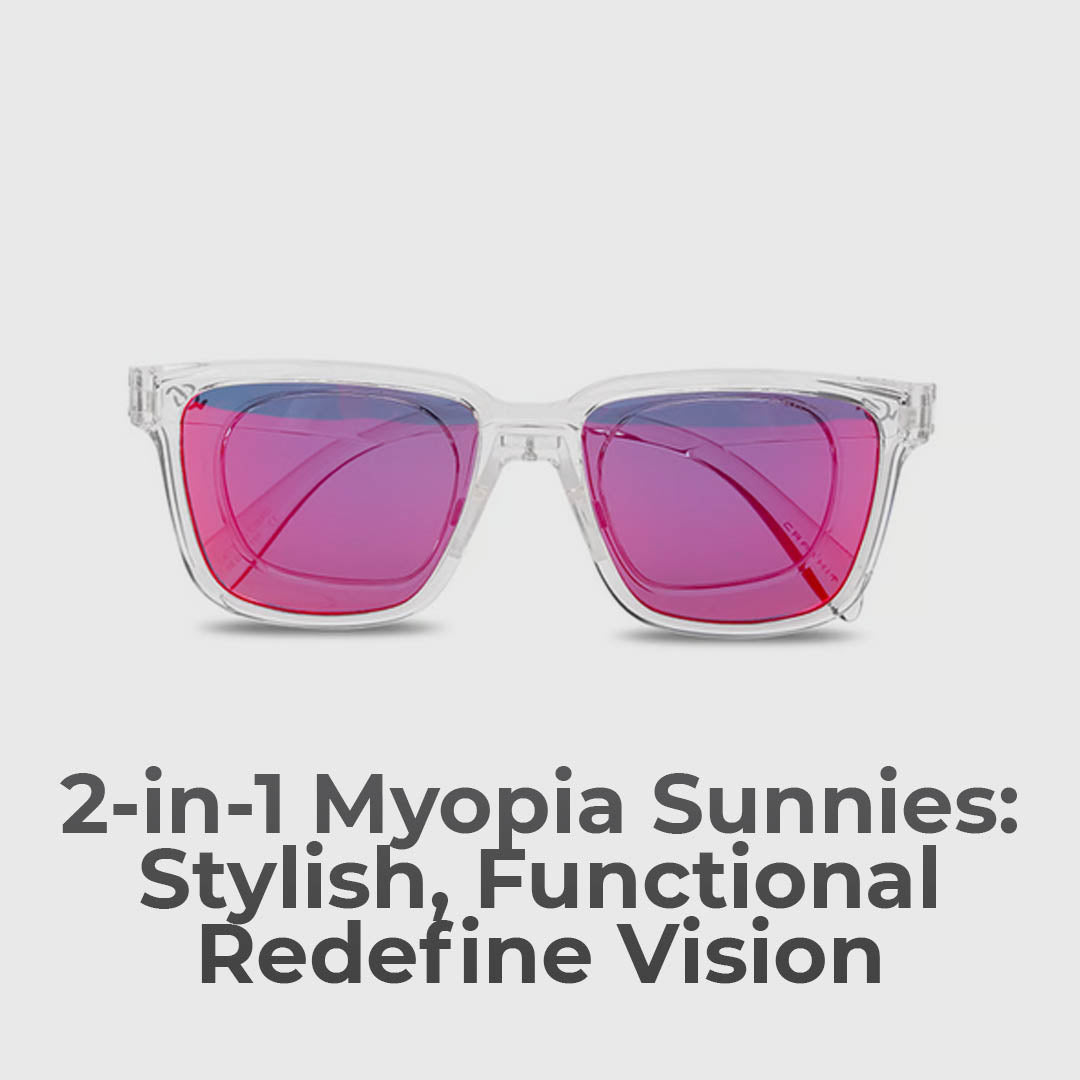 Redefine Vision: Stylish 2-In-1 Sunglasses Tailored for Myopia