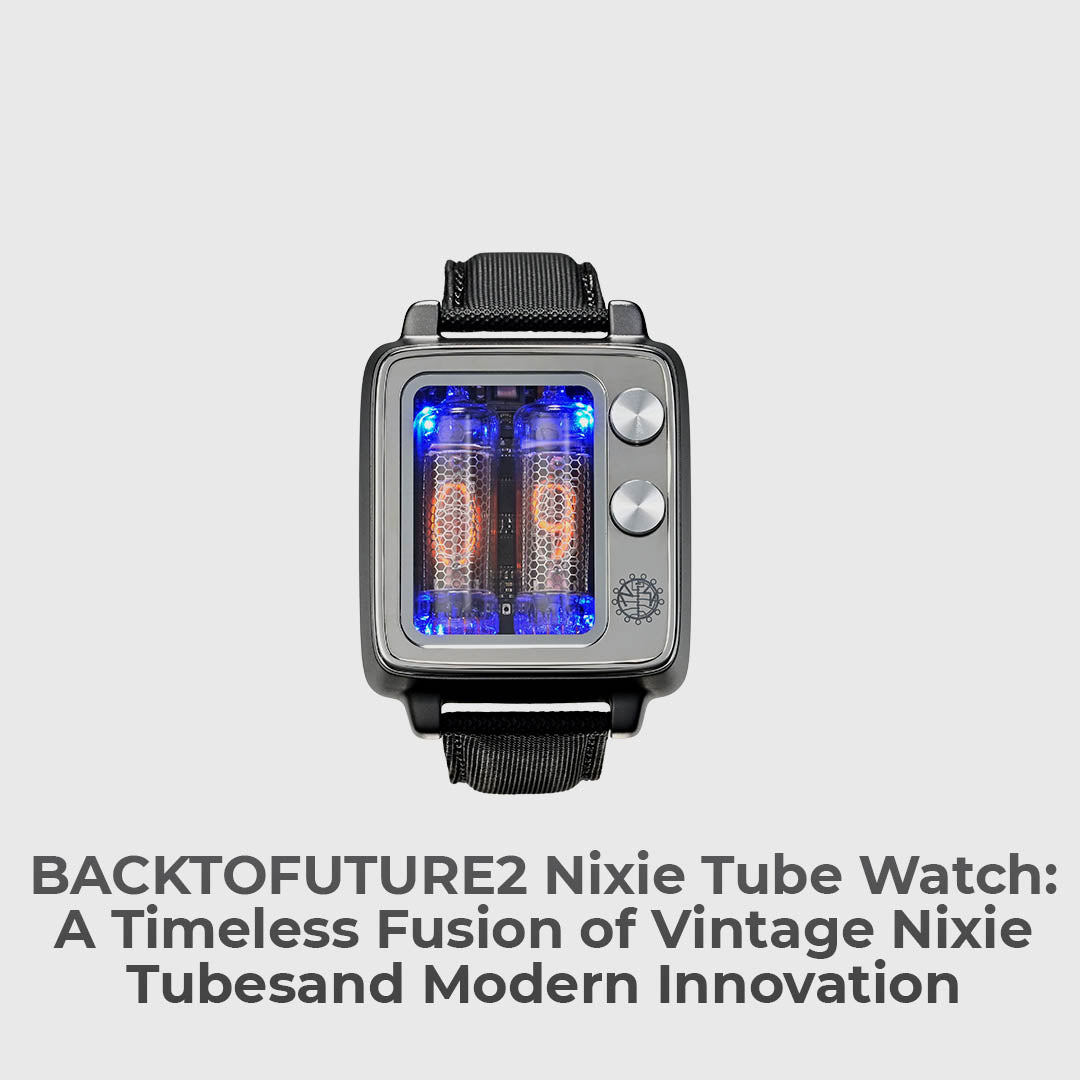 This Retro-Modern Nixie Tubes Watch Will Have Everyone Asking About It